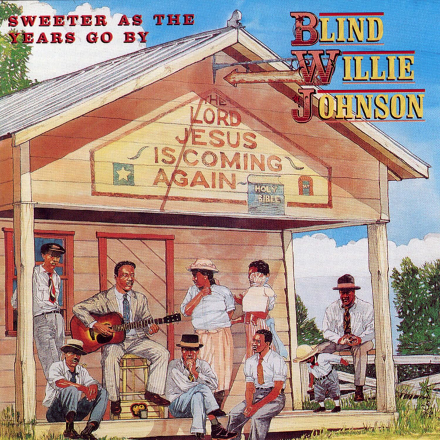 Blind Willie Johnson - Sweeter As the Years Go By (CD)