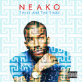Neako - These Are The Times (CD)