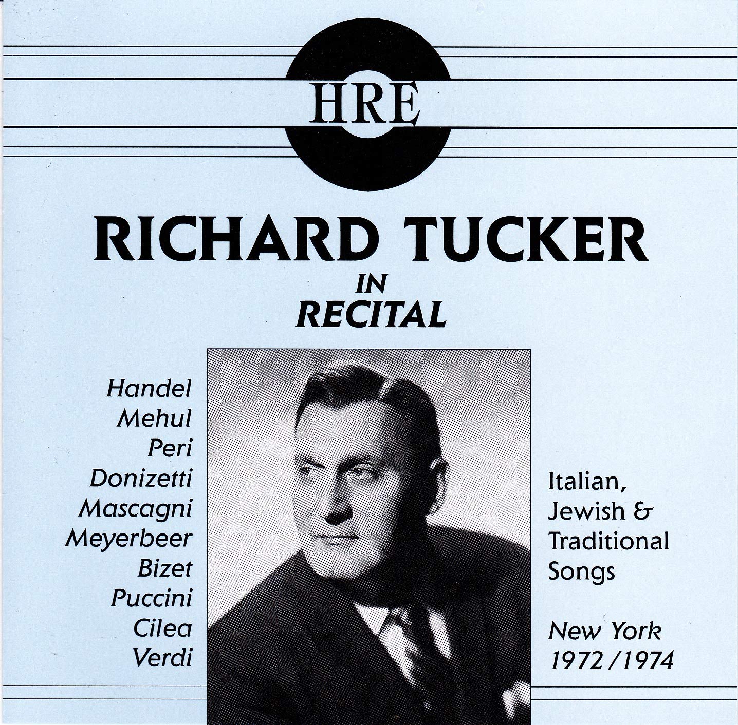 Richard Tucker - Richard Tucker In Recital New York 1972 / 1974 (HRE) (CD)