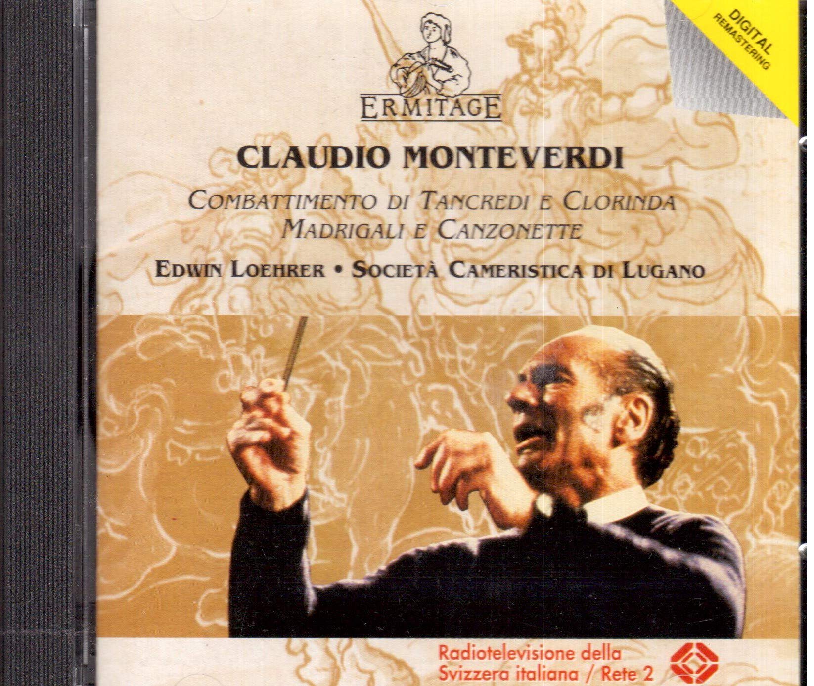 Claudio Monteverdi / Edwin Loehrer / Societa Cameristica Di Lugano - Monteverdi Combattimento De Tancredi E Clorinda & Other Madrigals & Canzonettas. (L.Sgrizzi H (CD)