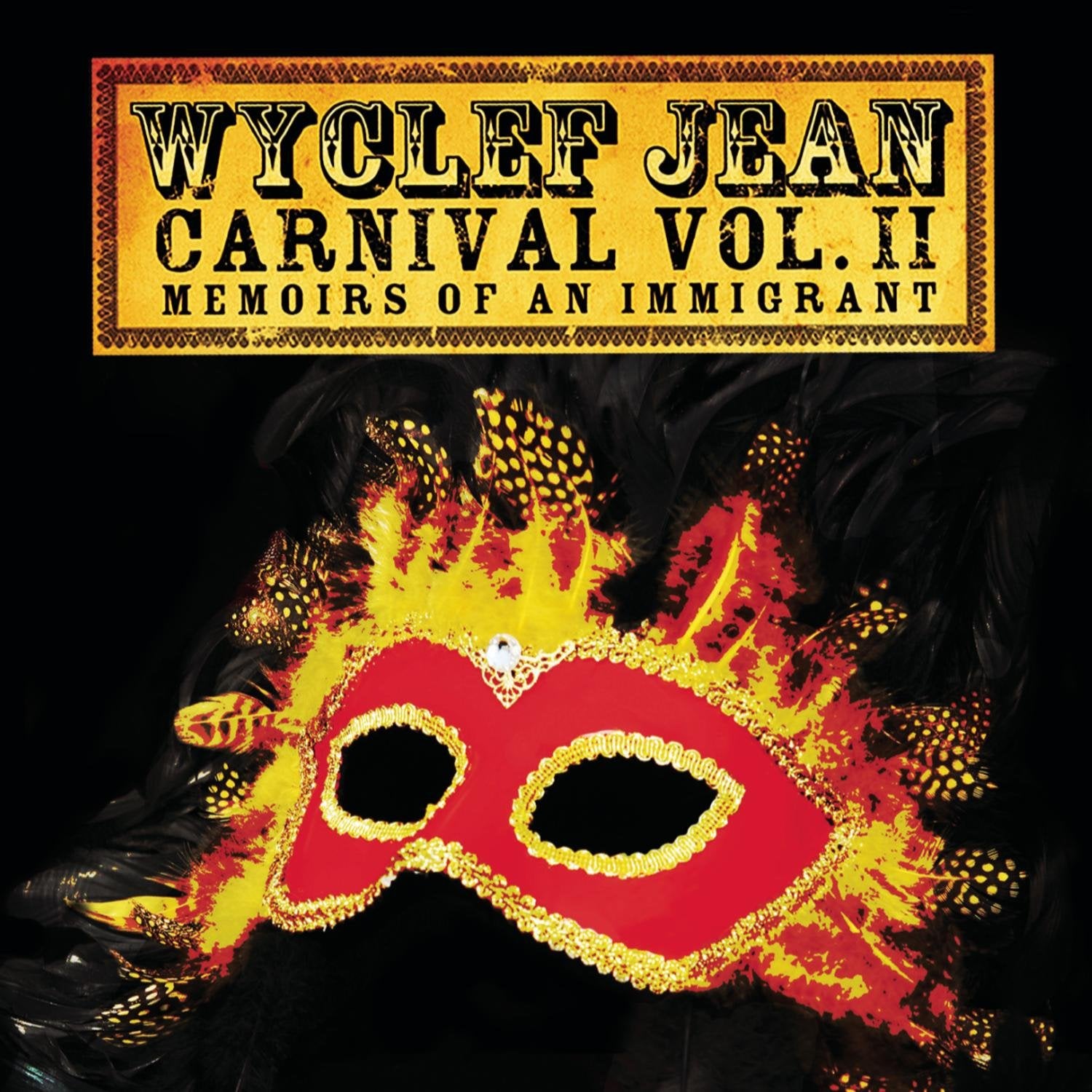 Wyclef Jean - CARNIVAL VOL. II...Memoirs of an Immigrant (CD)