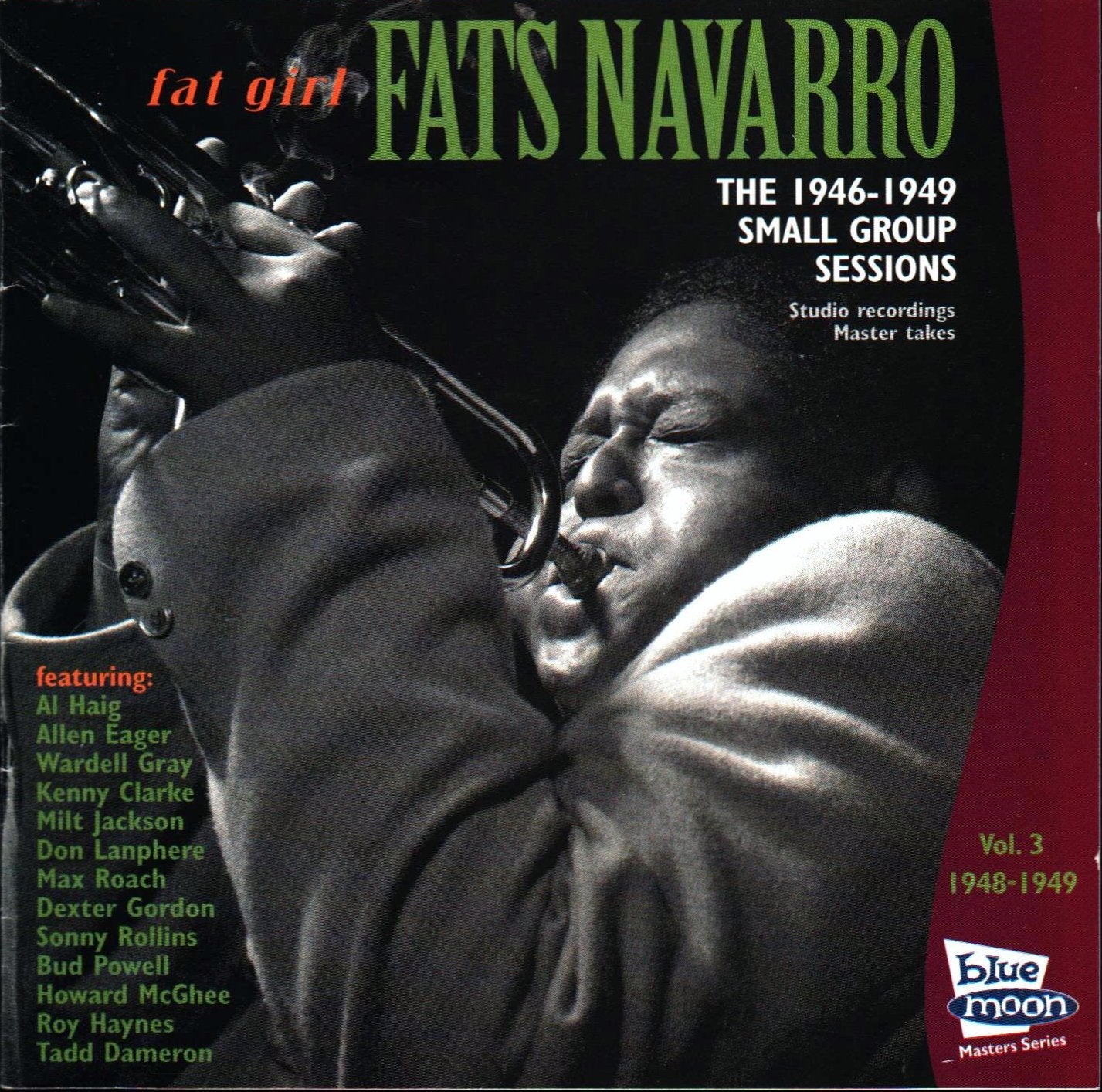 Fats Navarro - Fat Girl, The 1946-1949 Small Group Sessions, Vol. 3: 1948-1949 (CD)