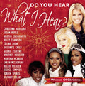 Do You Hear What I Hear? - Women Of Christmas (CD)