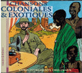 Chansons Coloniales et Exotiques: 1906-1942 (CD)