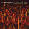 Bob Mintzer Big Band / Kurt Elling / Yellowjackets - Old School, New Lessons (CD)