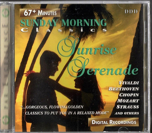 Antonio Vivaldi / Ludwig van Beethoven / Frederic Chopin / Johann Strauss Jr. - Sunday Morning Classics: Sunrise Serenade (CD)