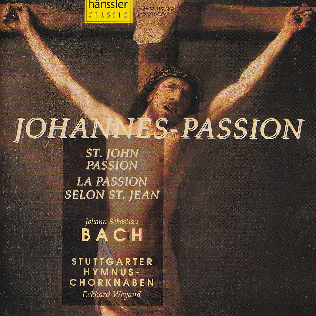 Johann Sebastian Bach / Stuttgarter Hymnus-Chorknaben / Eckhard Weyand - St. Johns Passion: Johann Sebastian Bach (CD)
