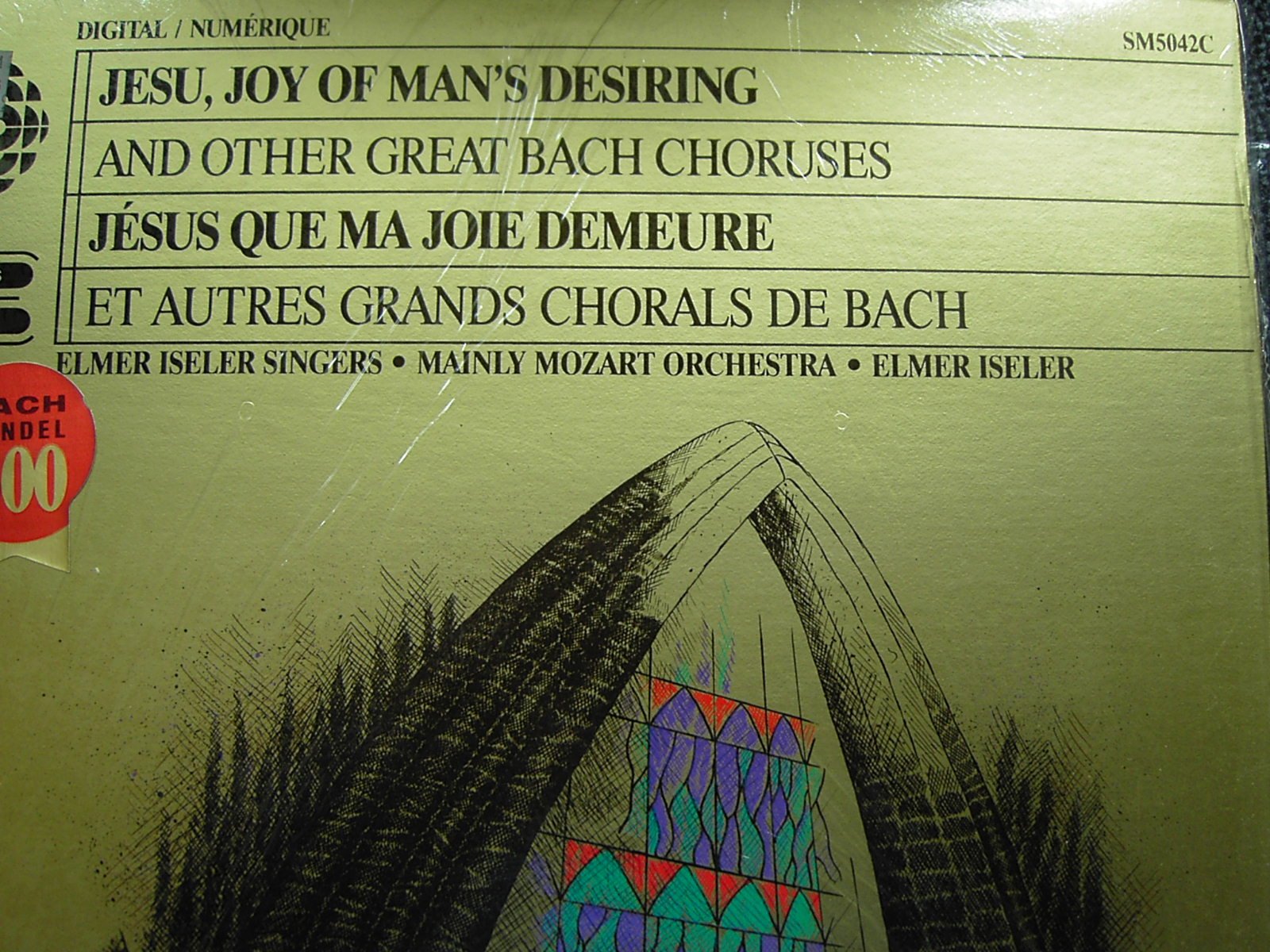 Johann Sebastian Bach / Elmer Iseler Singers / Mainly Mozart Orchestra / Elmer Iseler - Jesu, Joy of Man's Desiring and Other Great Bach Choruses