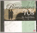 Romancing the 70's - Romancing the 70s: My Angel Baby (CD)