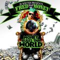 Writer, Jr - Fred Money: Money Rules Tha World (CD)