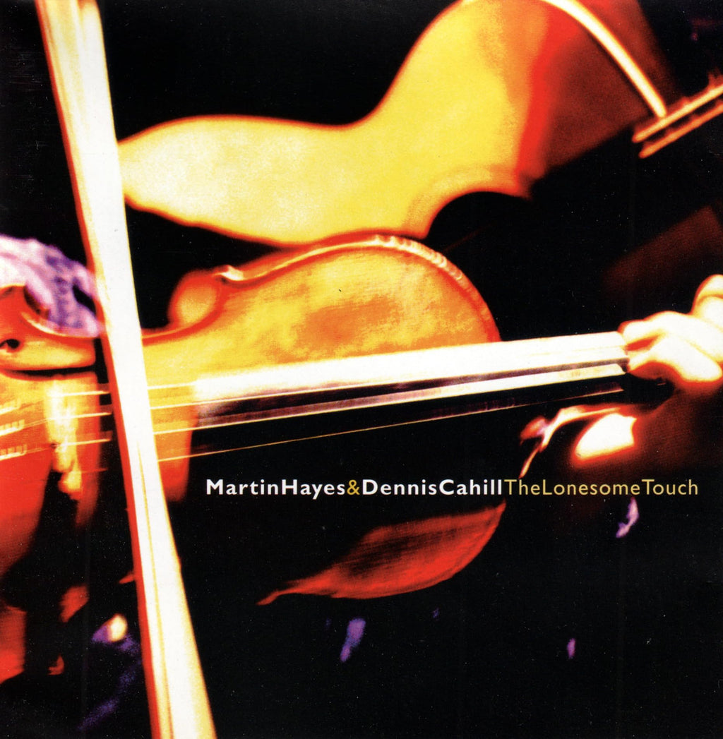 Martin Hayes / Dennis Cahill - LONESOME TOUCH (CD)