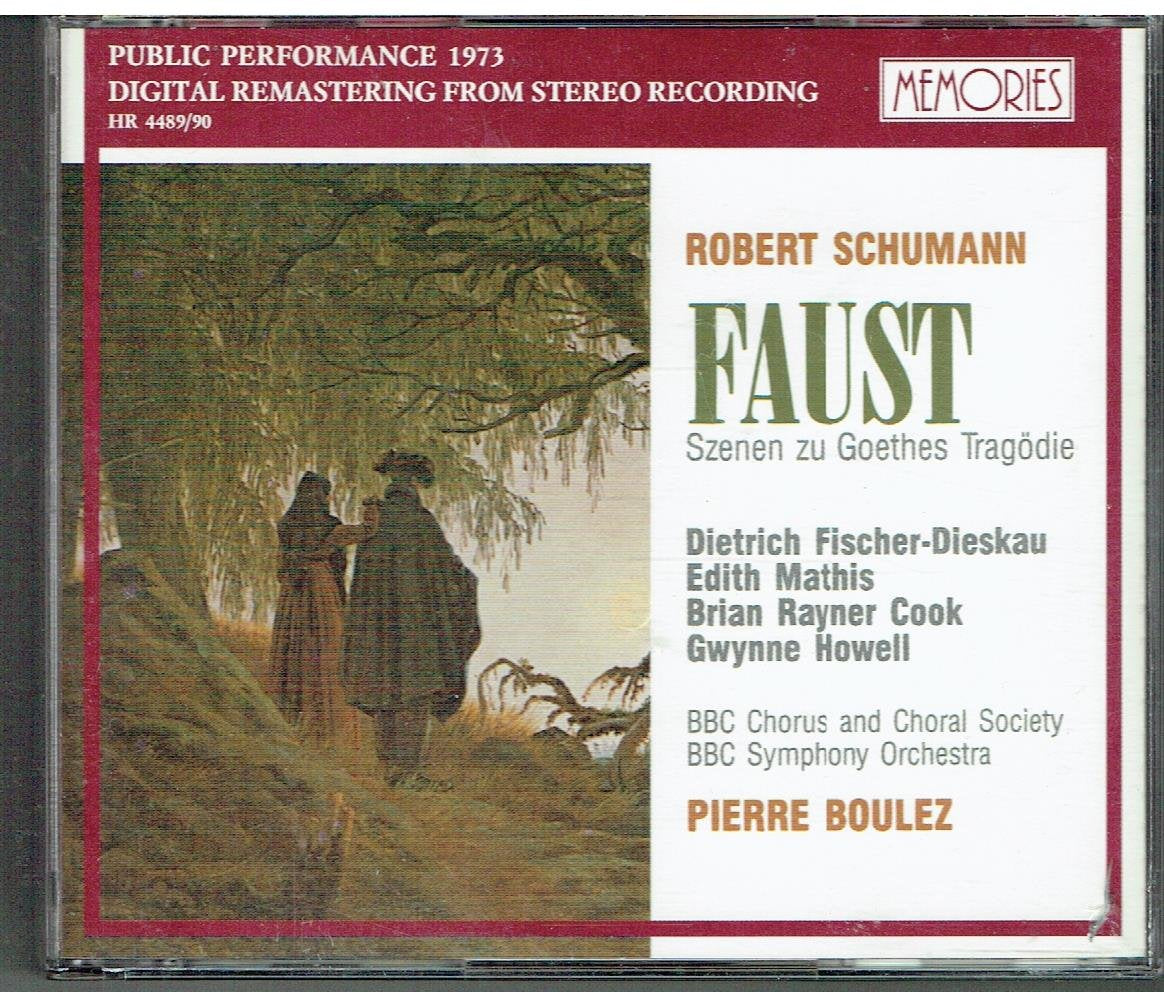 Robert Schumann / Pierre Boulez / Dietrich Fischer-Dieskau / Edith Mathis / Brian Rayner Cook / Gwynne Howell / BBC Symphony Orchestra / BBC Chorus - Faust (CD)