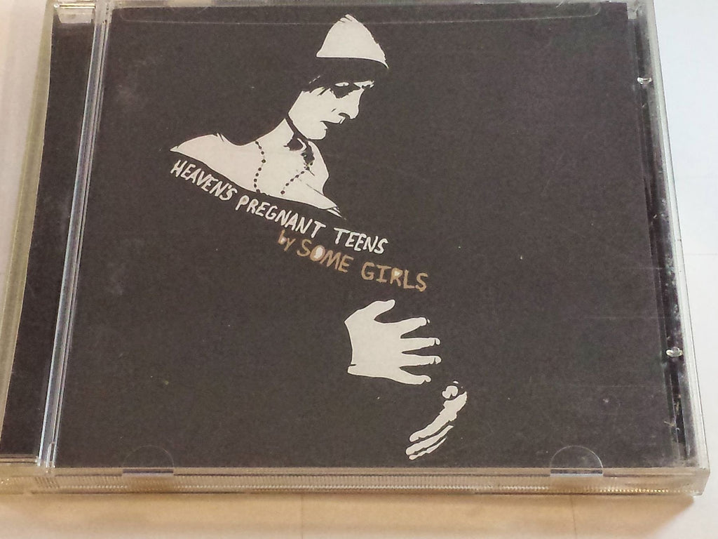 Some Girls - Heaven's Pregnant Teens (CD)