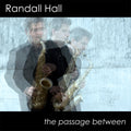 Randall Hall - Passage Between (CD)