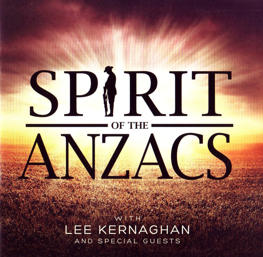 Lee Kernaghan - Spirit of the Anzacs (CD)