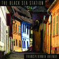 The Black Sea Station - Transylvania Avenue (CD)