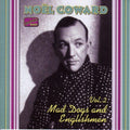 Noel Coward - Vol. 2-Mad Dogs & Englishmen-C (CD)