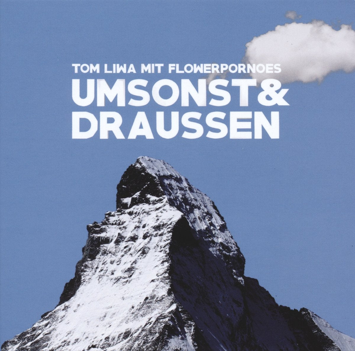 Tom Liwa / Flowerpornoes - Umsonst & Draussen (CD)
