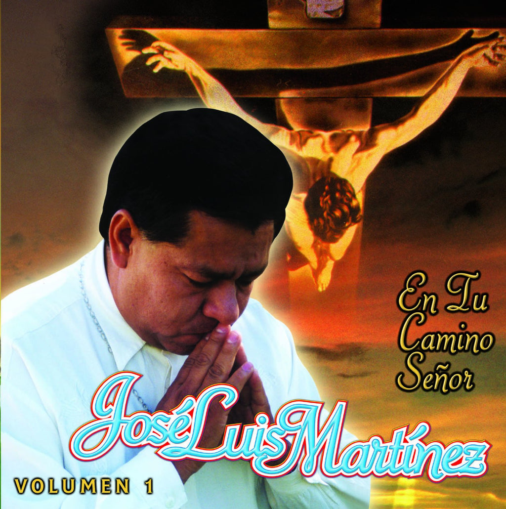 Jose Luis Martinez: En Tu Camino Senor (CD)