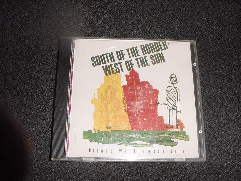 The Claude Williamson Trio - South of the Border West of the Sun (CD)