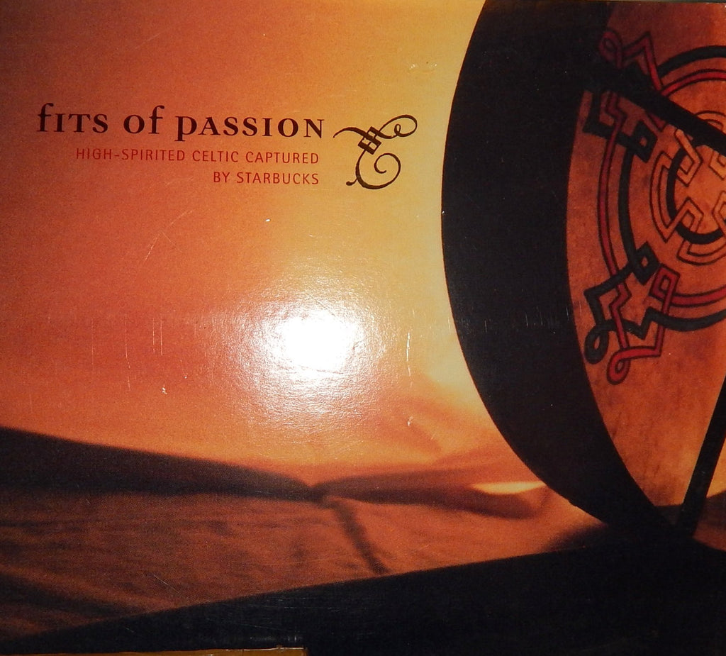 Traffic, Natalie MacMaster, Altan, Mary Jane Lamond, The Pogues - Fits of Passion - High Spirited Celtic Captured By Starbucks (CD)