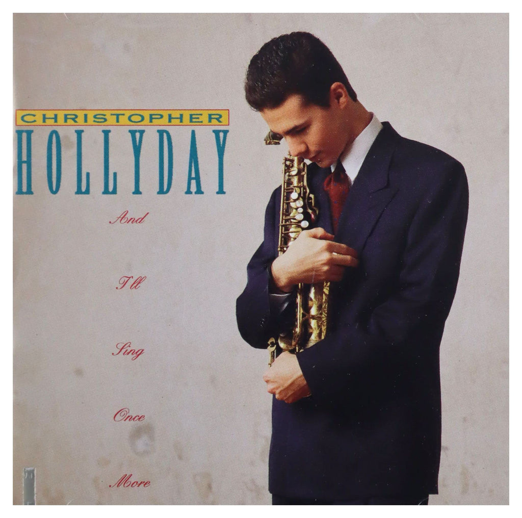 Christopher Hollyday - And I'll Sing Once More (CD)