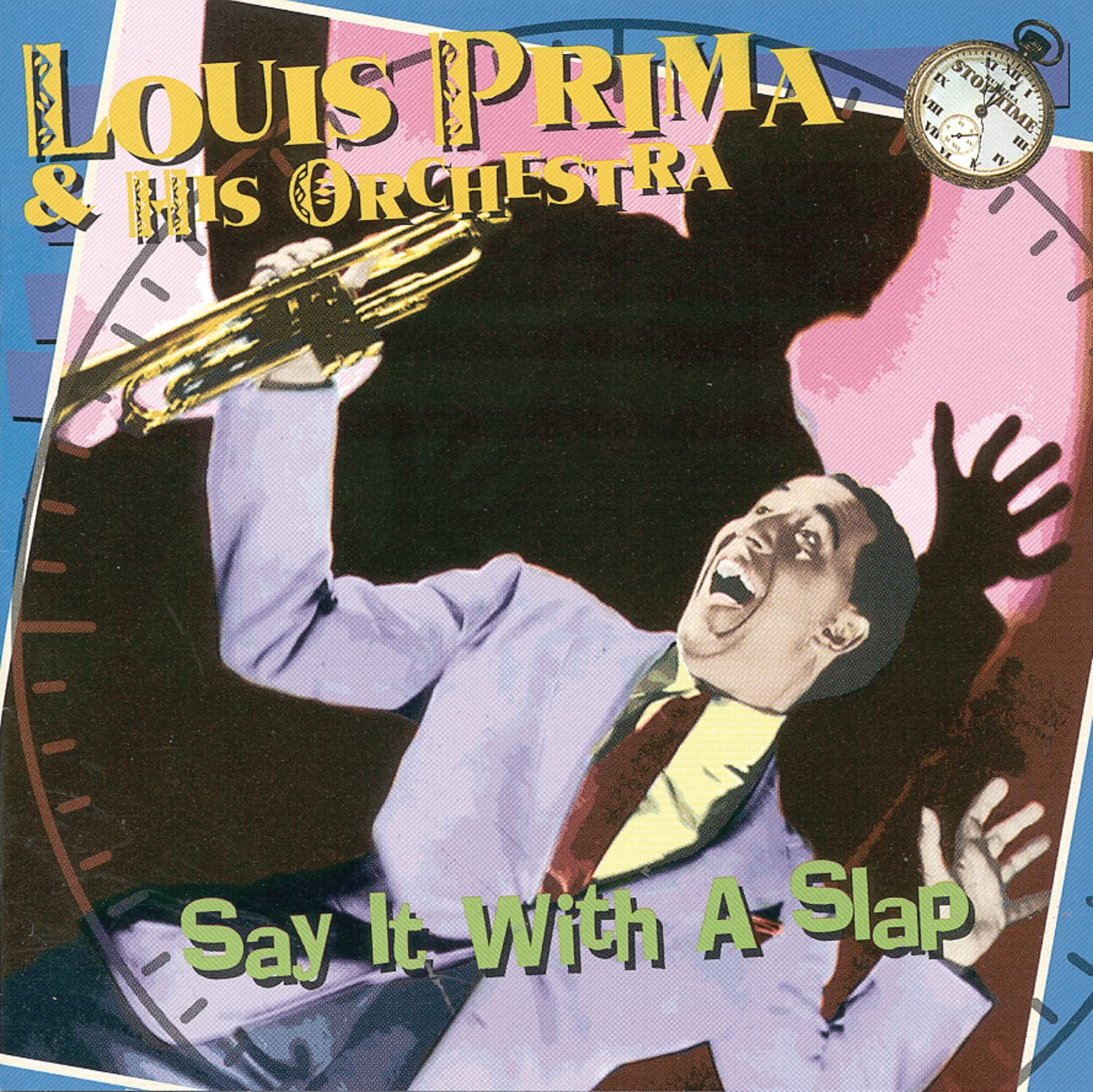Louis Prima And His Orchestra - Say It With A Slap (CD)