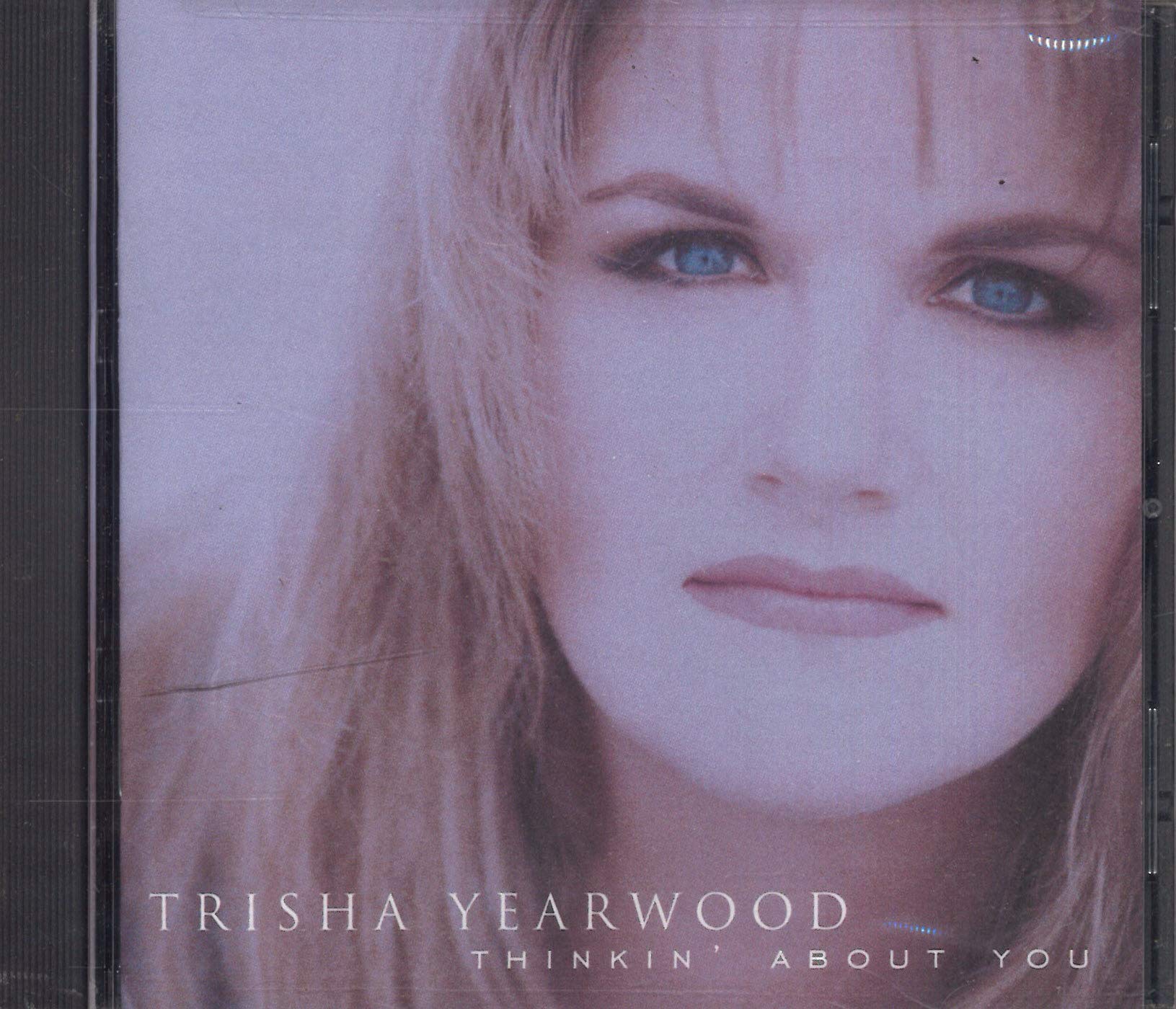 Trisha Yearwood - Thinkin About You (CD)