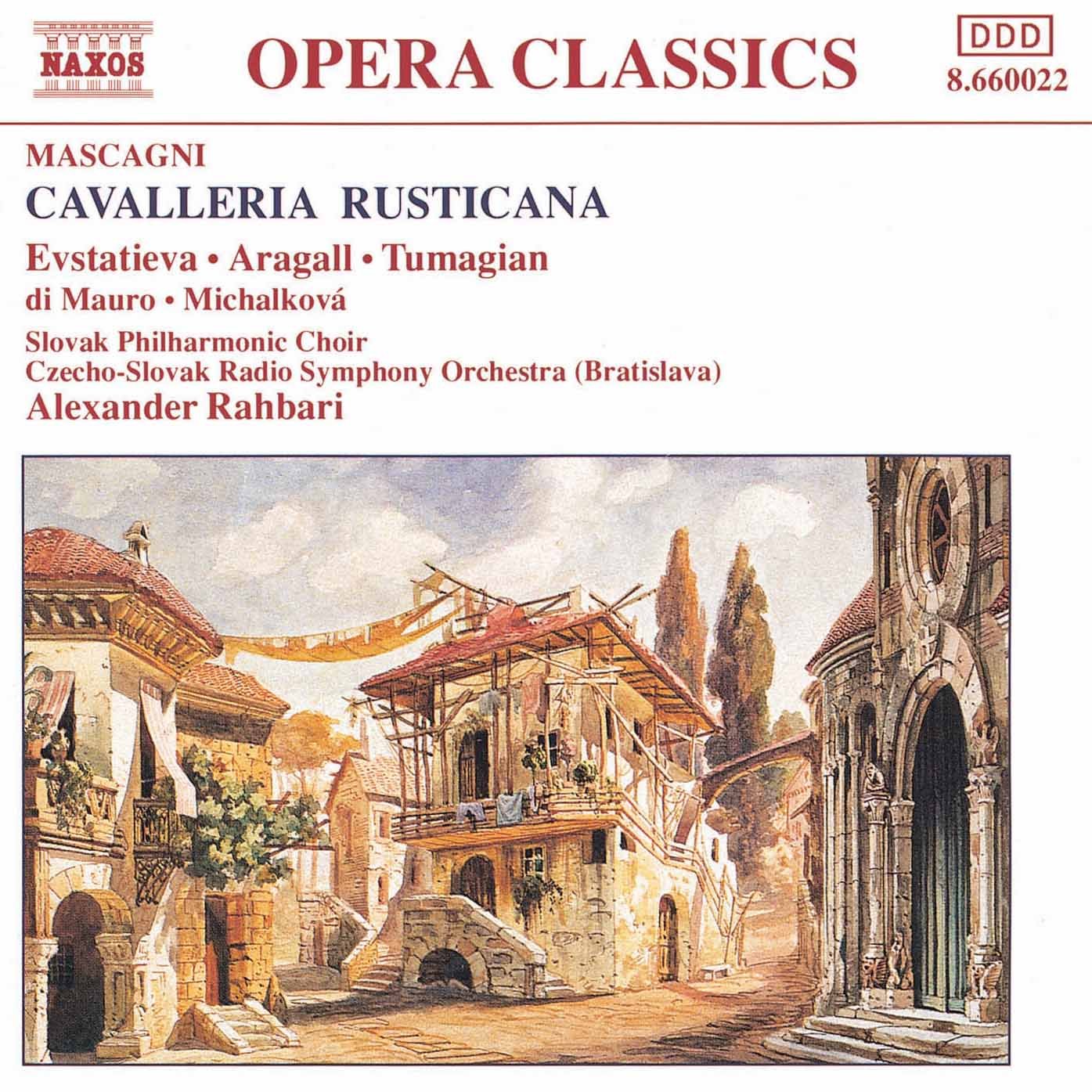 Pietro Mascagni / Alexander Rahbari / Slovak Radio Symphony Orchestra - Cavalleria Rusticana (CD)