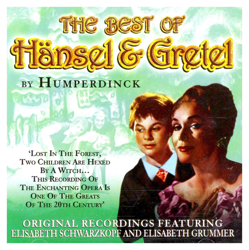 Engelbert Humperdinck / Elisabeth Schwarzkopf / Elisabeth Grummer - The Best of Hansel & Gretel (CD)