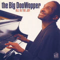 The Big DooWopper - All in the Joy (CD)