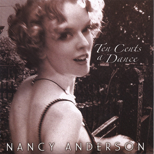 Anderson, Nancy - Ten Cents a Dance (CD)