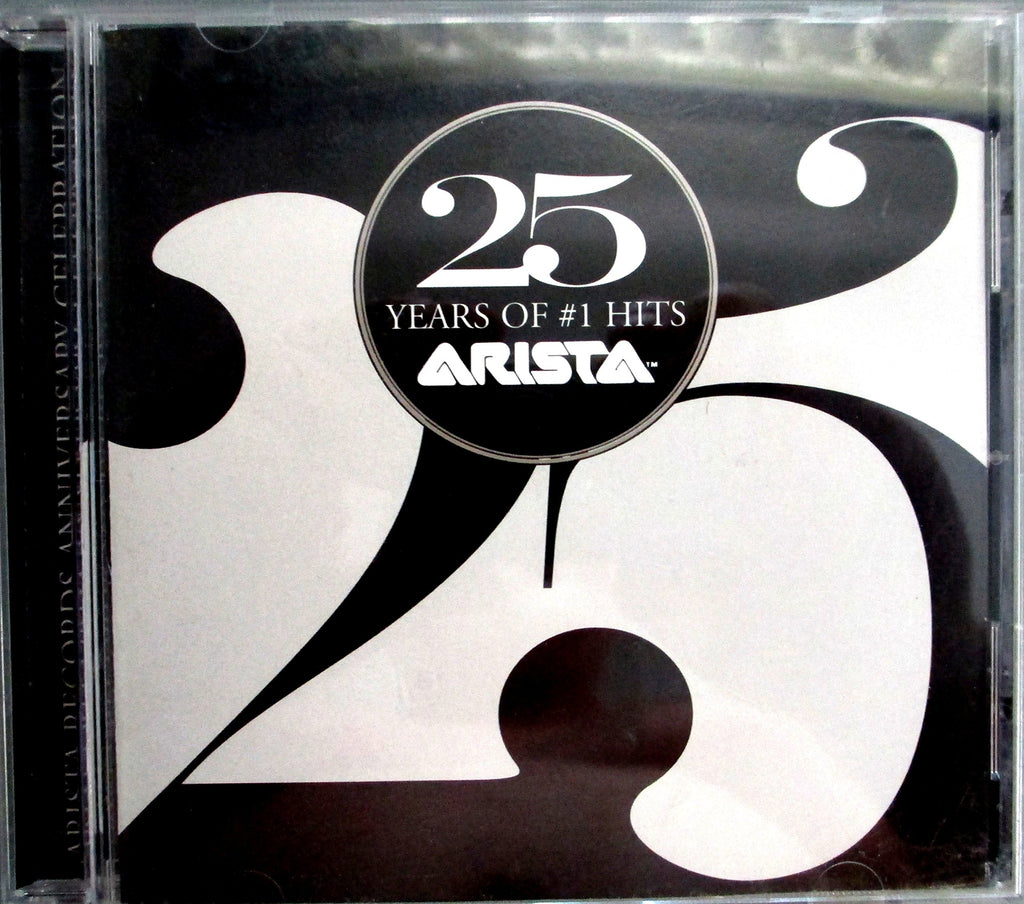 25 Years of #1 Hits - Arista Records 25th Anniversary Celebration (CD)