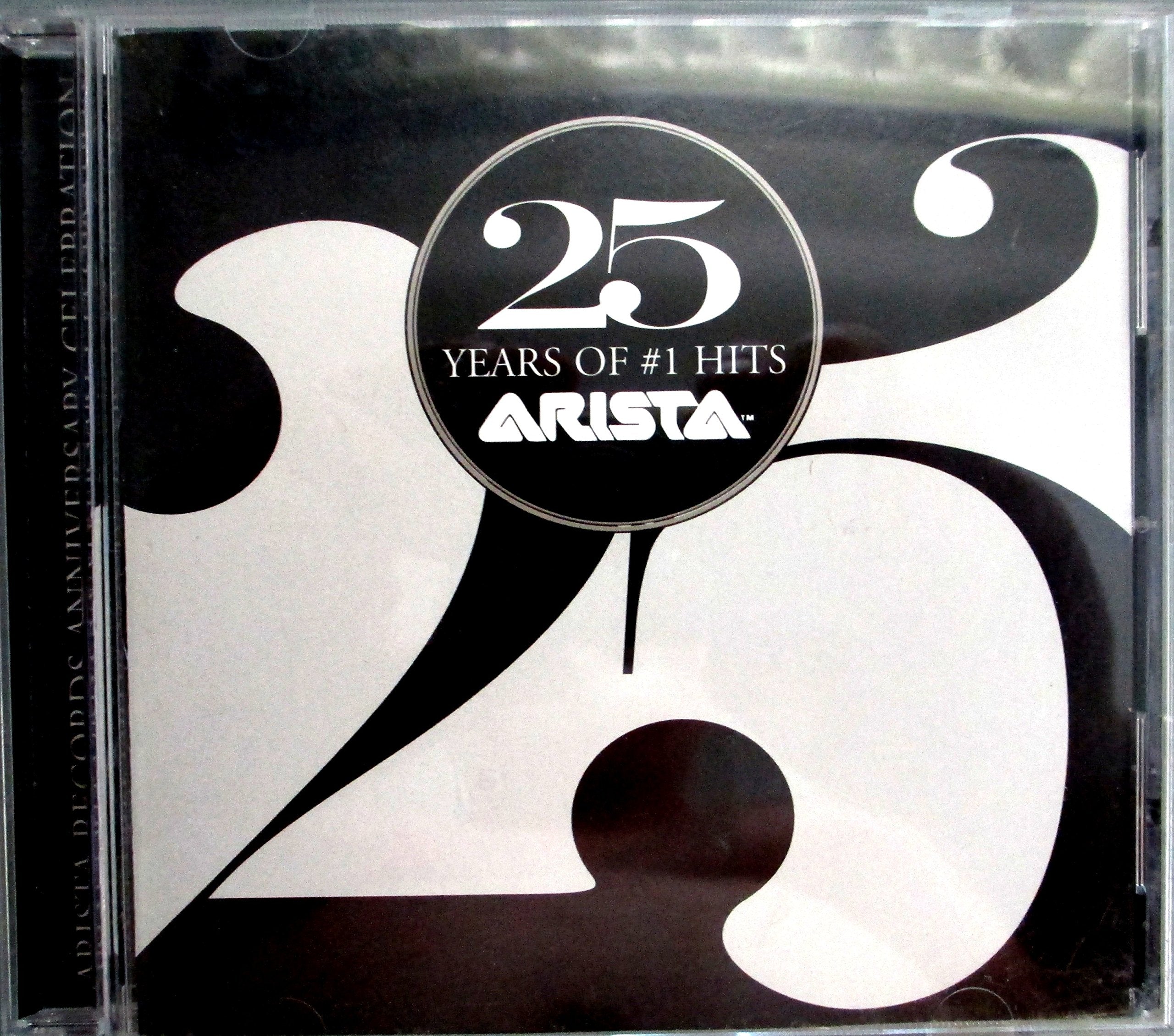 25 Years of #1 Hits - Arista Records 25th Anniversary Celebration (CD)