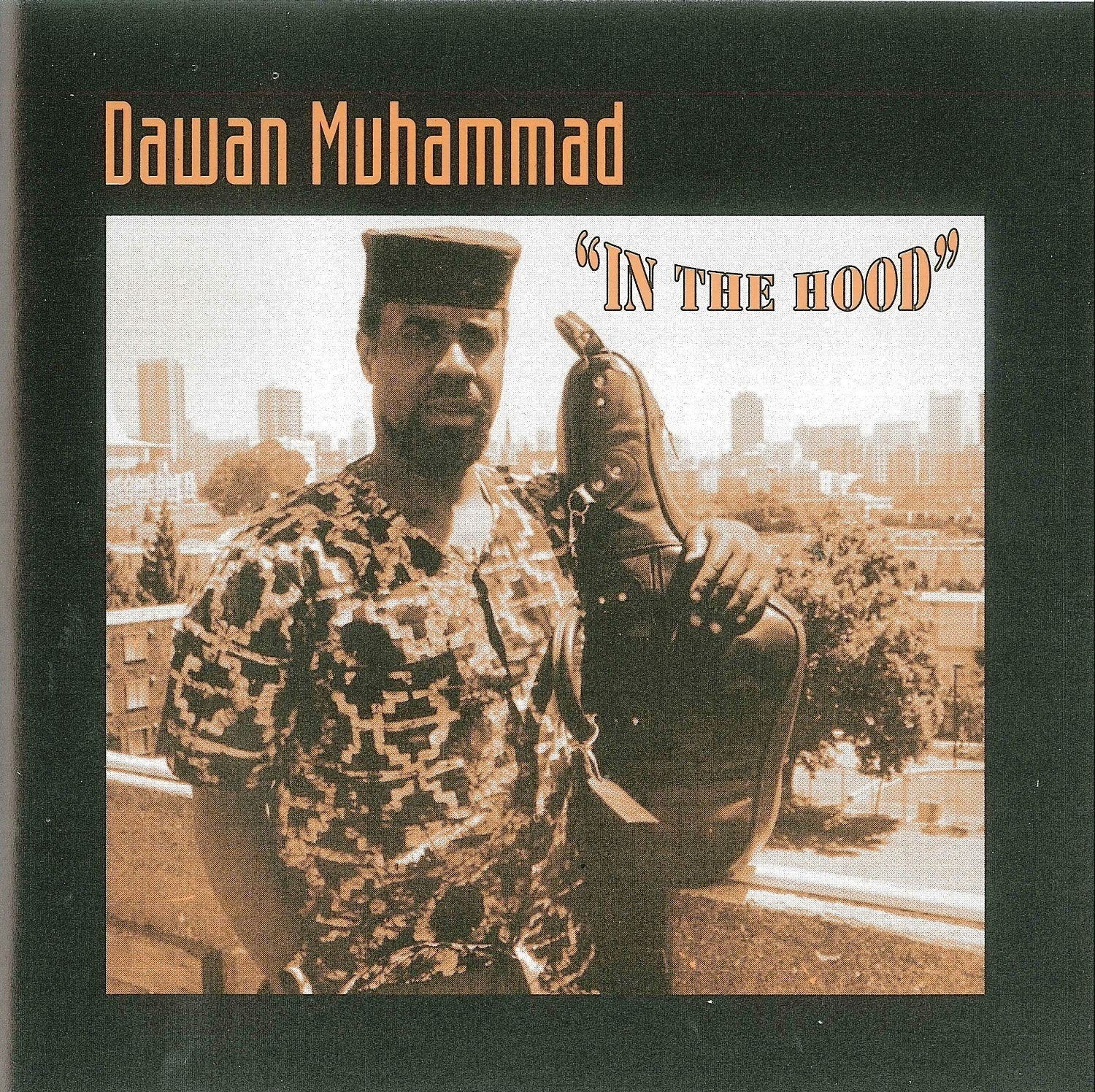 Dawan Muhammad - In The Hood (CD)