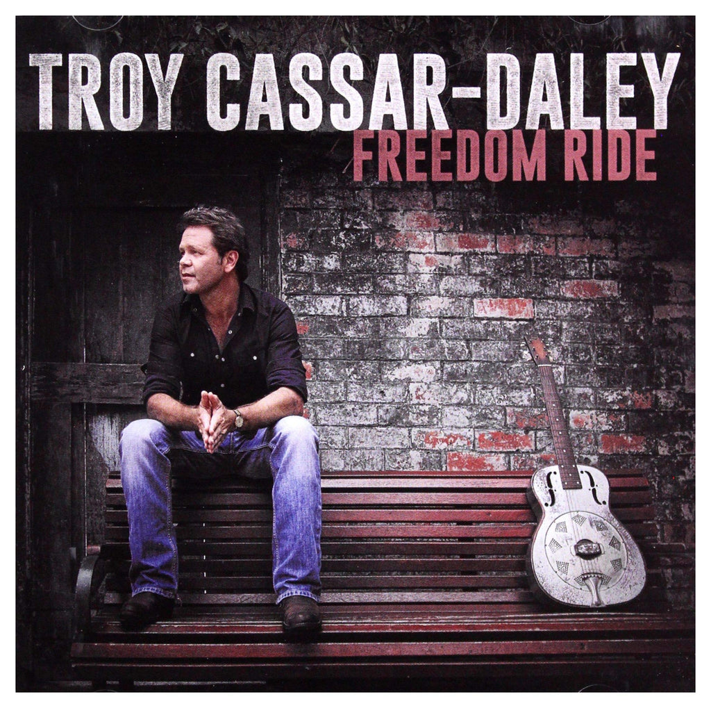 Troy Cassar-Daley - Freedom Ride (CD)