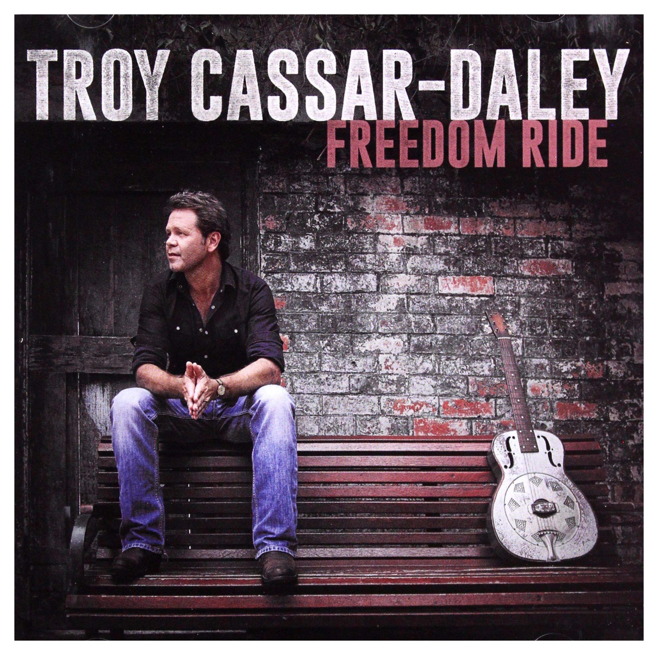 Troy Cassar-Daley - Freedom Ride (CD)