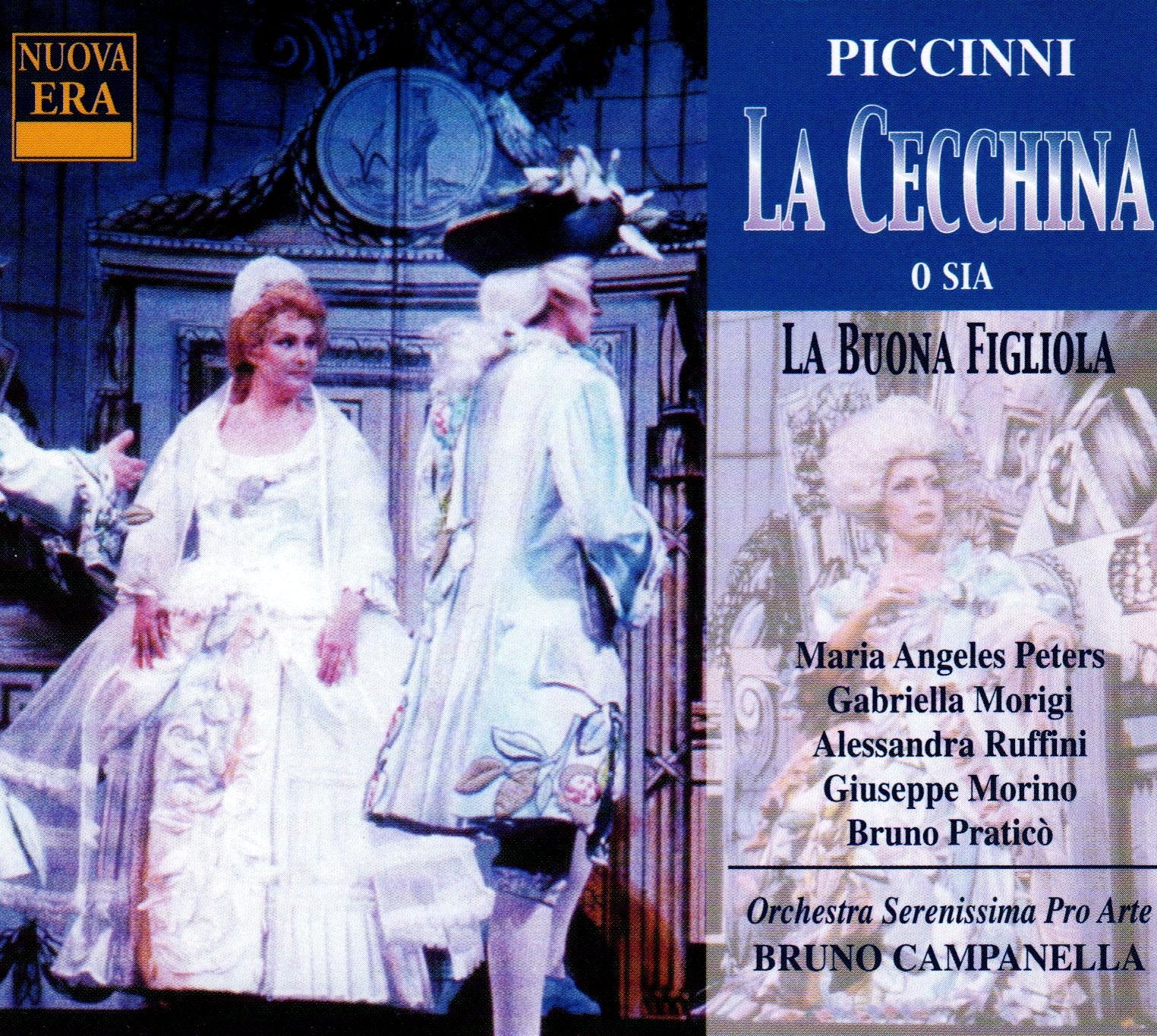 Niccolo Piccinni / Maria Angeles Peters / Gabriella Morigi / Alessandra Ruffini / Giuseppe Morino / Bruno Pratico / Orchestra Serenissima Pro Arte / Bruno Campanella - La Cecchina (CD)