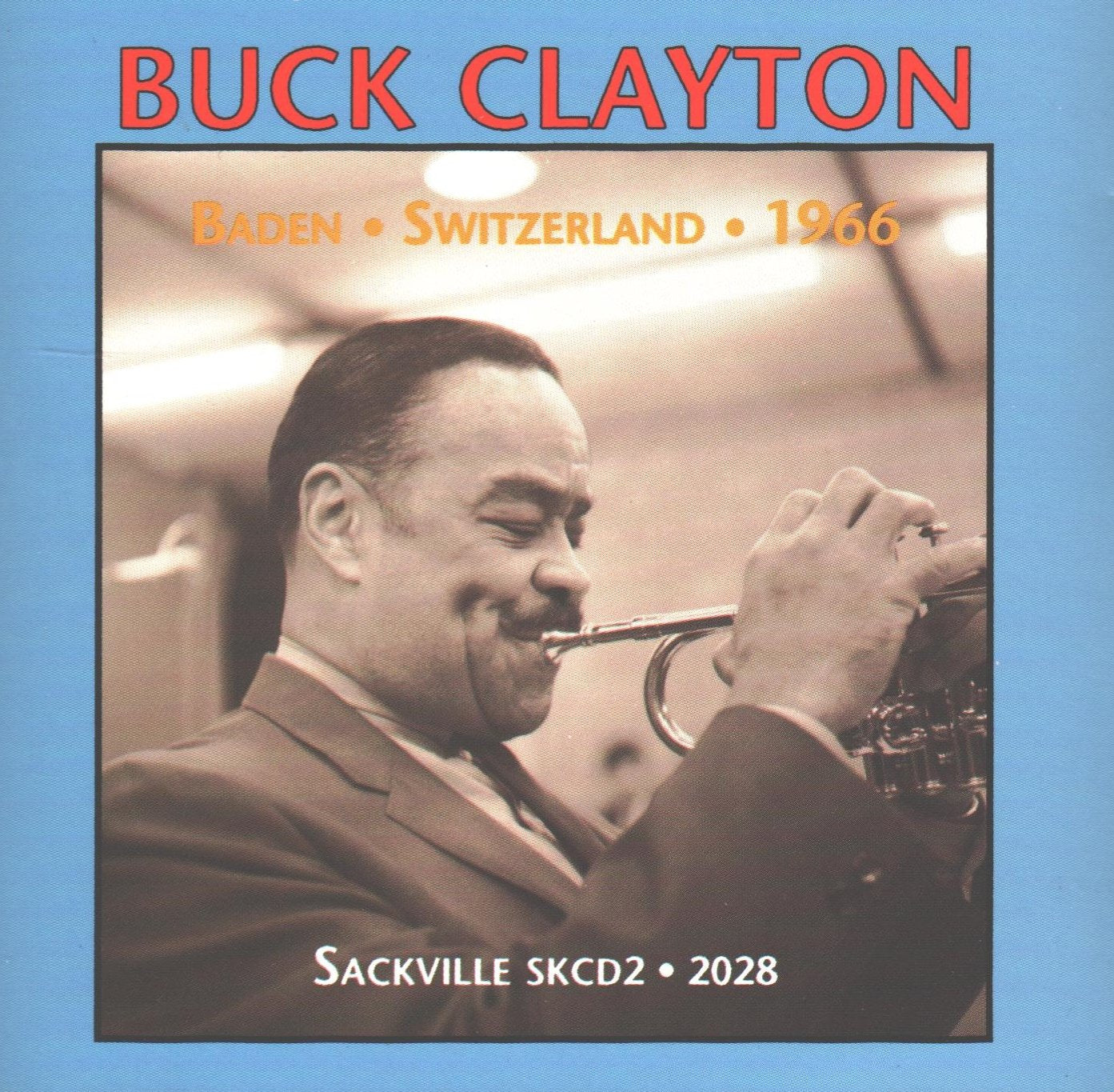 Buck Clayton - Baden, Switzerland 1966 (CD)