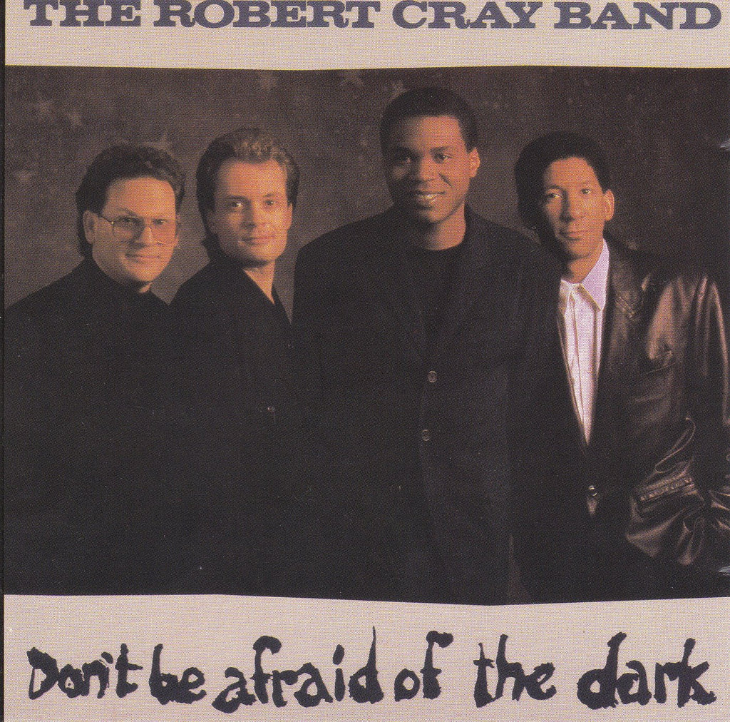 The Robert Cray Band - Don't Be Afraid of the Dark (CD)