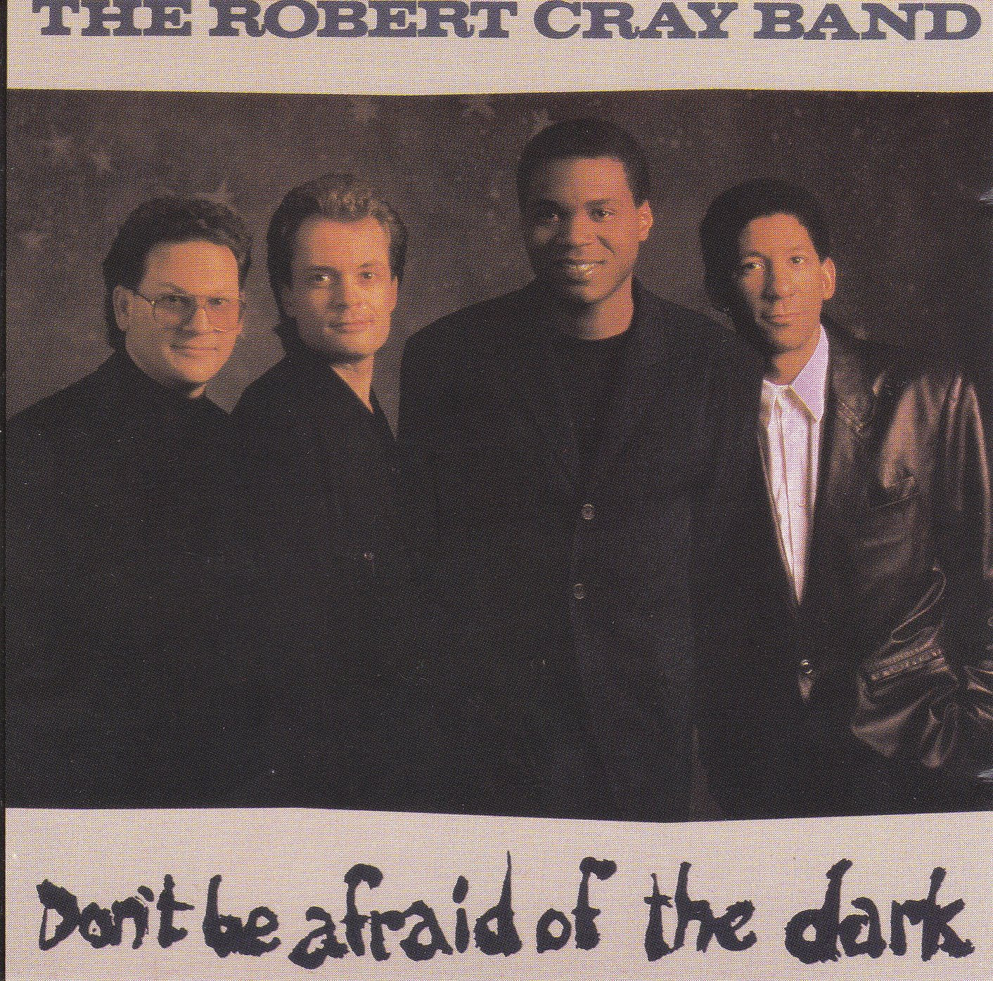 The Robert Cray Band - Don't Be Afraid of the Dark (CD)