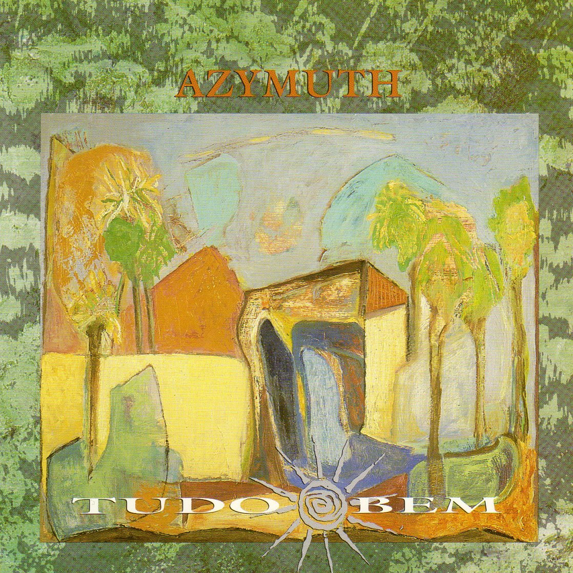 Azymuth - Tudo Bem (CD)