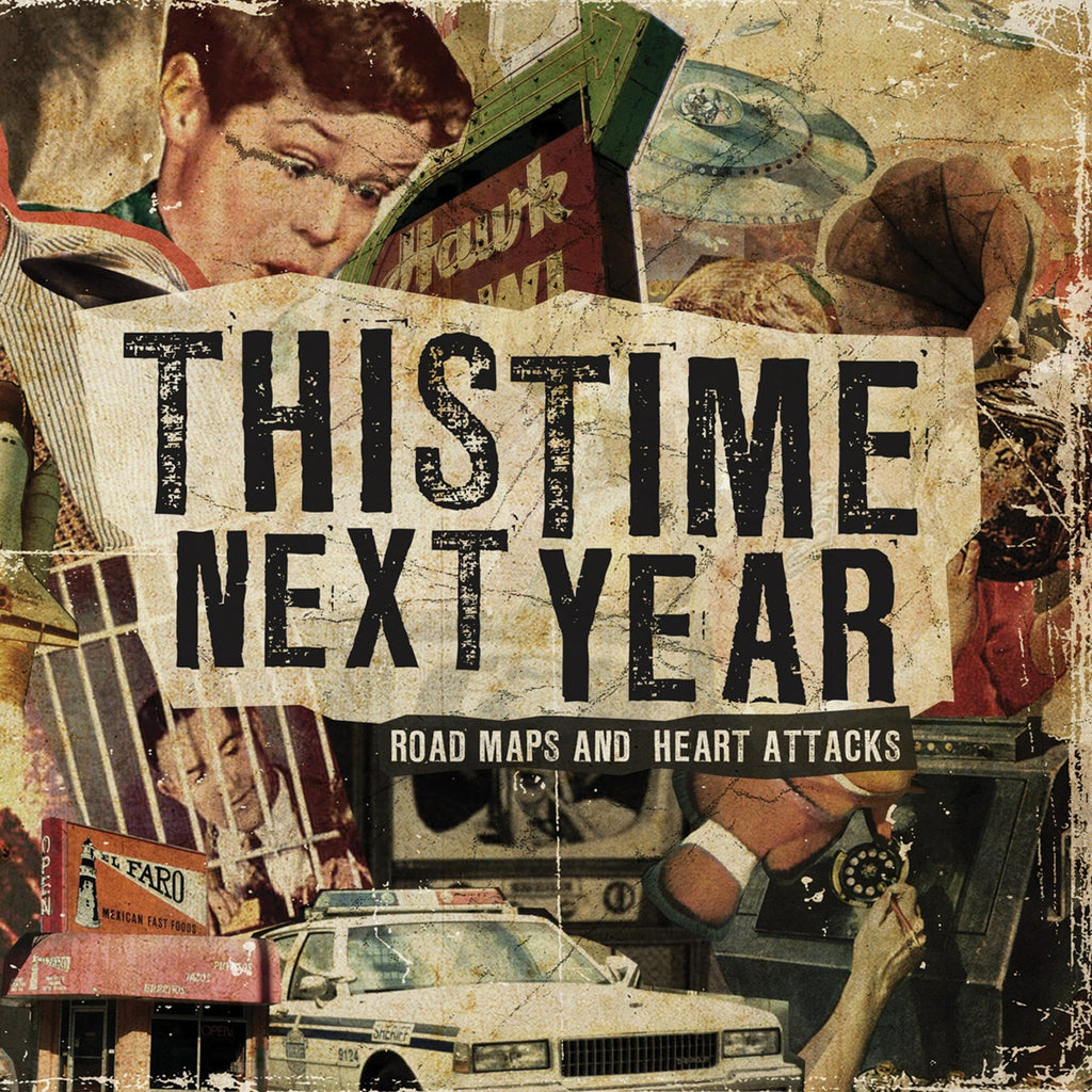 This Time Next Year - Road Maps and Heart Attacks (CD)