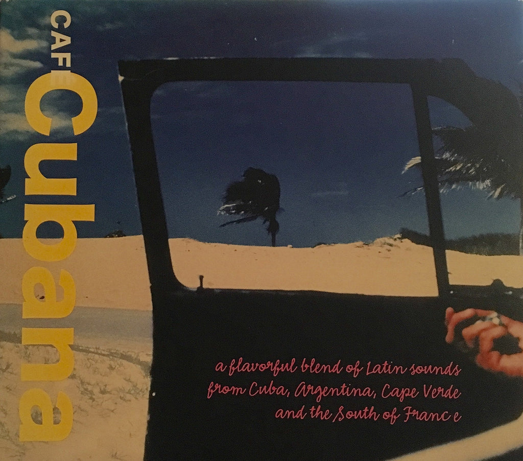 Cafe Cubana: A Flavorful Blend of Latin Sounds From Cuba, Argentina, Cape Verde, and the South of France (Starbucks) (CD)
