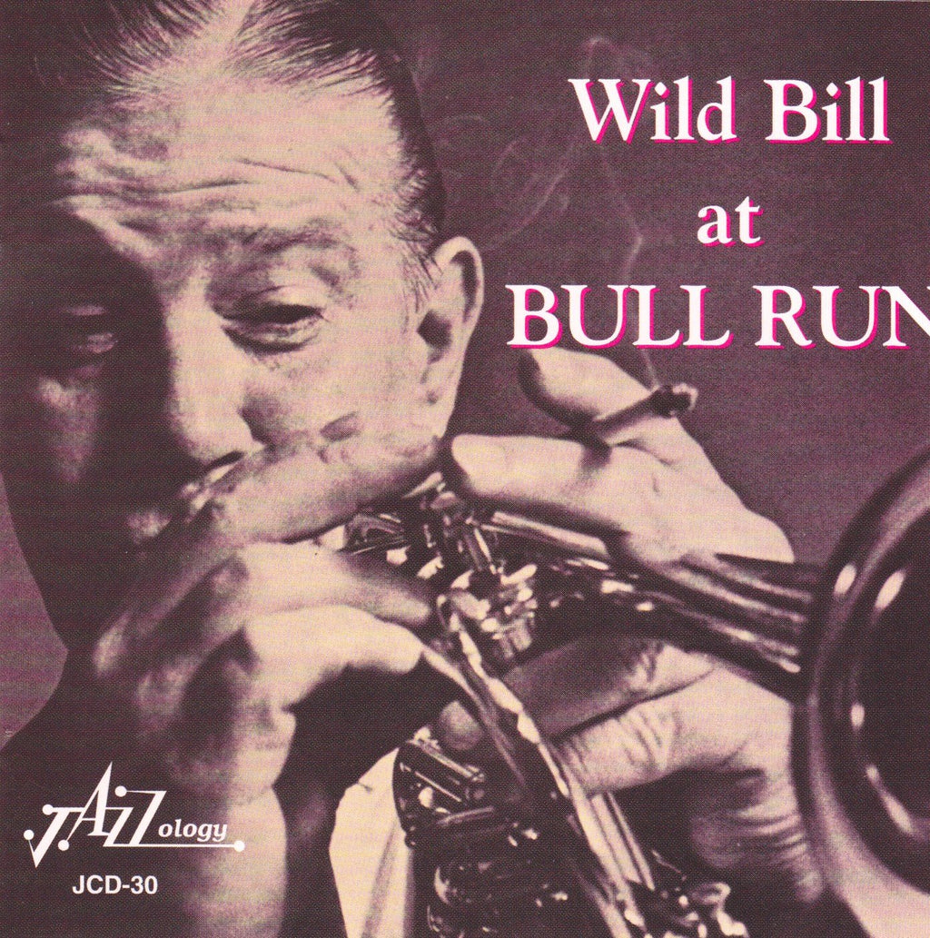 Wild Bill Davison - Wild Bill at Bull Run (CD)