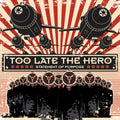 Too Late The Hero - Come Down With Me (CD)