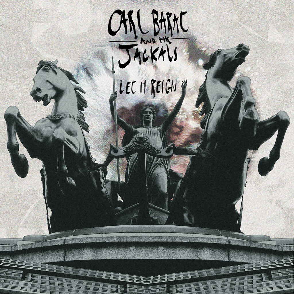 Carl Barat And The Jackals - Let It Reign (CD)