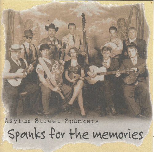 Asylum Street Spankers - Spanks for the Memories (CD)
