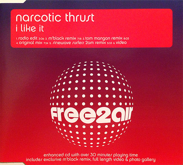 Narcotic Thrust - I Like It (CD)