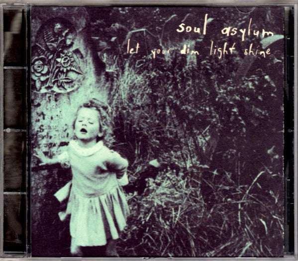 Soul Asylum - Let Your Dim Light Shine (CD)